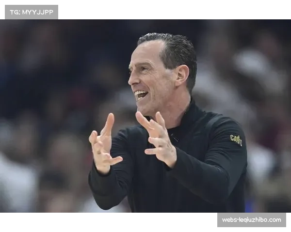 骑士主帅赛后总结四天三战赛程确实非常艰难